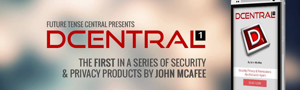 John McAfee has had enough of excessive app permissions – introduces Dcentral1